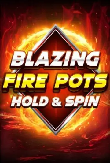 BlazingFirepots