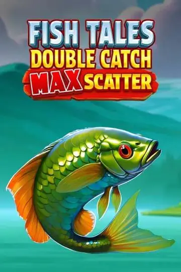 FishTalesDoubleCatchMaxScatter