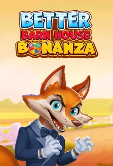 BetterBarnHouseBonanza